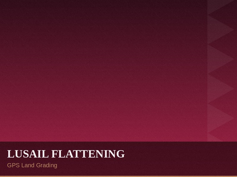 Lusail Land Flattening – TECXQA