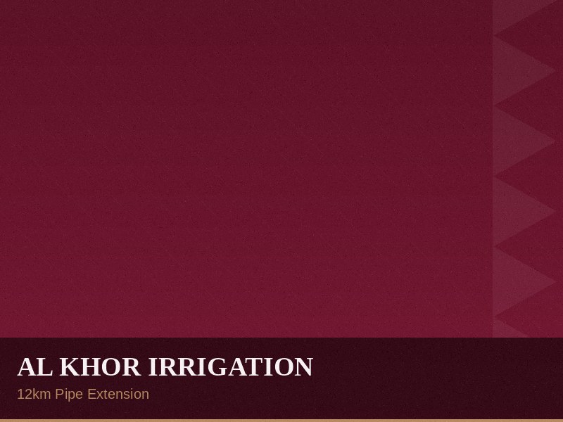 Al Khor Irrigation Pipe Extension – TECXQA